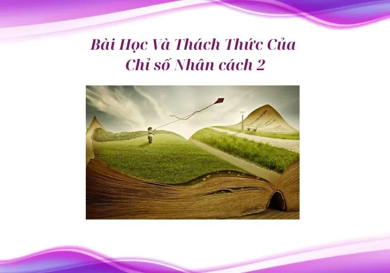  Thách Thức Của Chỉ số Nhân cách 2