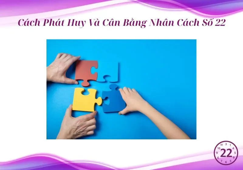 Cân Bằng Nhân Cách Số 22