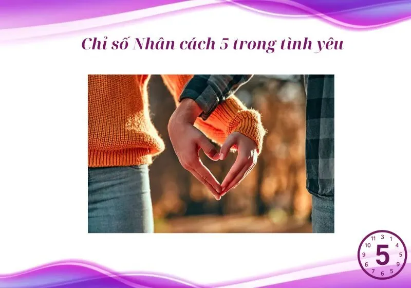 Chỉ số Nhân cách 5 trong tình yêu