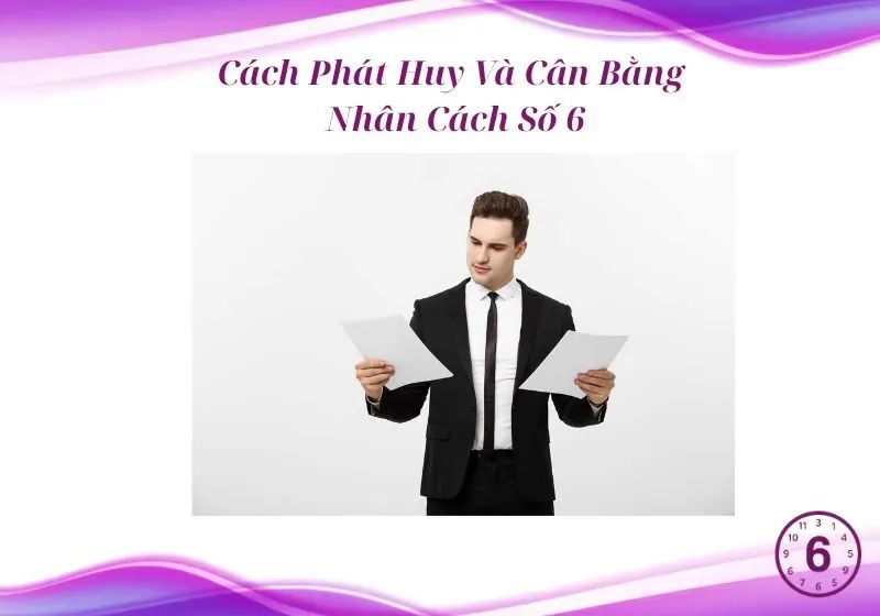  Cân Bằng Nhân Cách Số 6