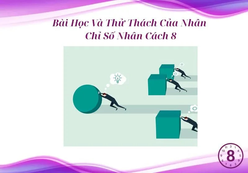 Thử Thách Của Nhân Chỉ Số Nhân Cách 8