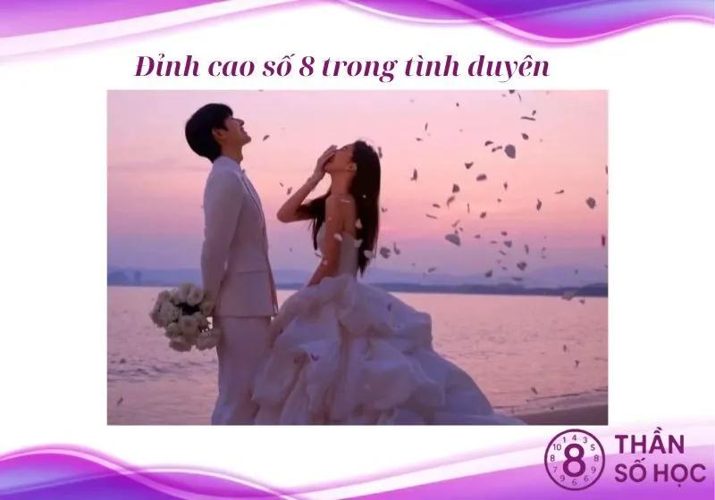 Đỉnh cao số 8 trong tình duyên