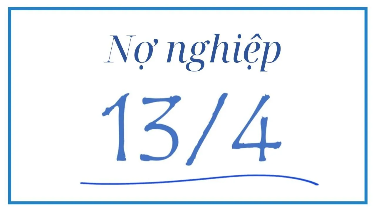 nợ nghiệp 13/4