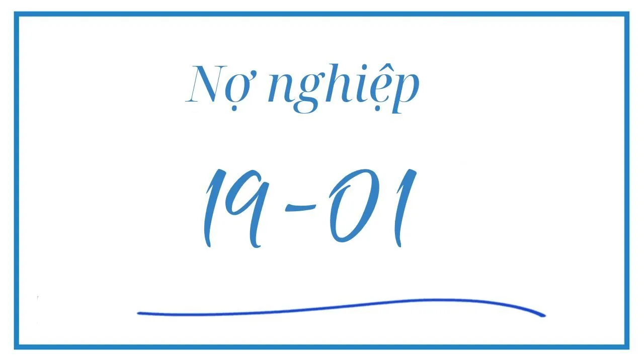 Giải Mã Nợ Nghiệp 19/1 – Bài Học Về Sức Mạnh Cá Nhân Và Trách Nhiệm