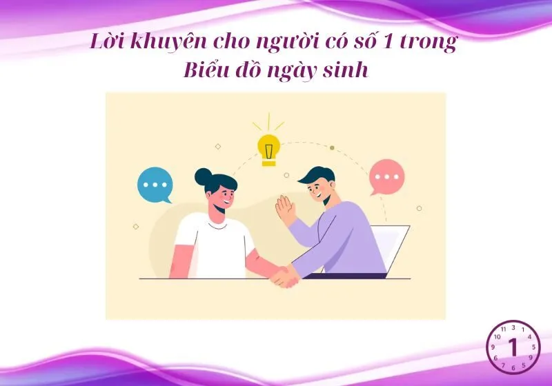 Lời khuyên cho người có số 1 trong Biểu đồ ngày sinh